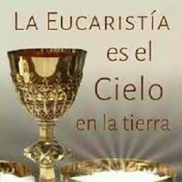 Eucaristía es el cielo en la tierra - la cumbre de la unión entre Dios y el hombre