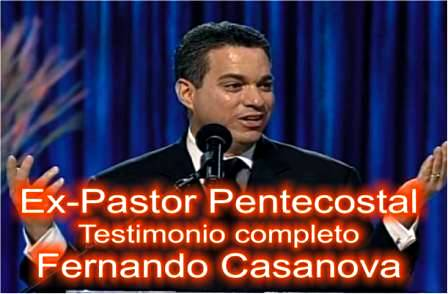 Fernando Casanova ex-pastor pentecostal convertido al catolicismo