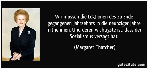 Der Sozialismus und der Kommunismus haben versagt - Geistige Wende -  Thatcher