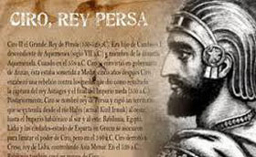 Decreto del Rey Ciro Persa Israel vuelve a su tierra