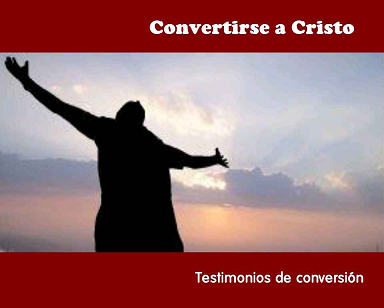 Testimonios de Conversión