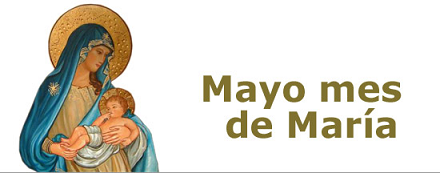 Por qué mayo es el mes de la Virgen María?