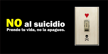 No al suicidio, prende tu vida, no la apagues